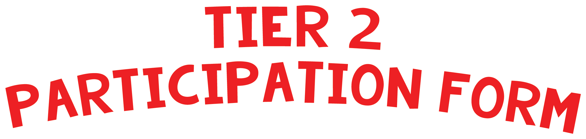 Tier 2 Participation Form