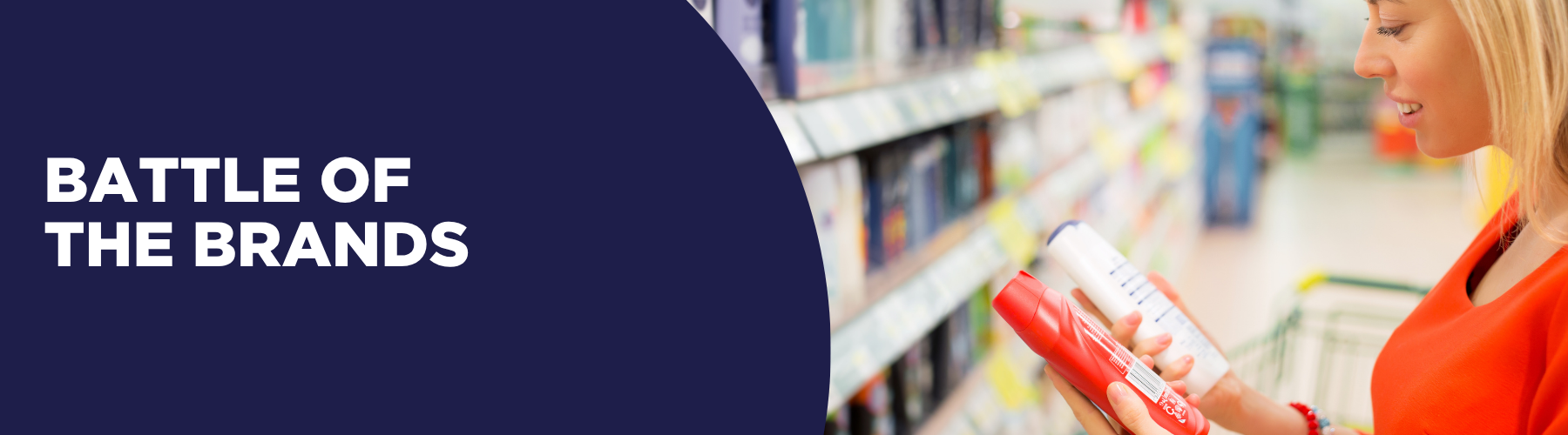 A woman inspects a private label product and a national brand in-store